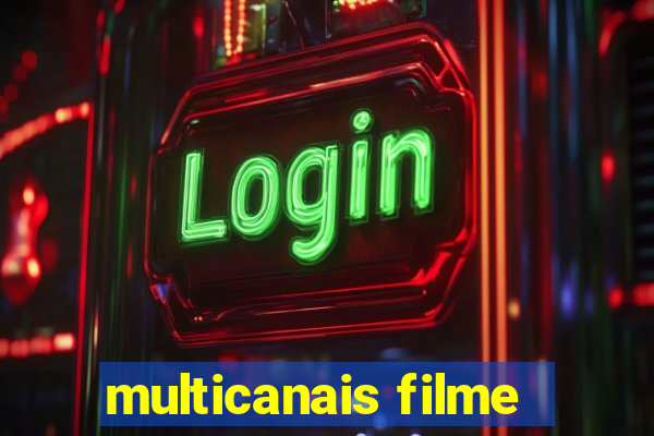 multicanais filme